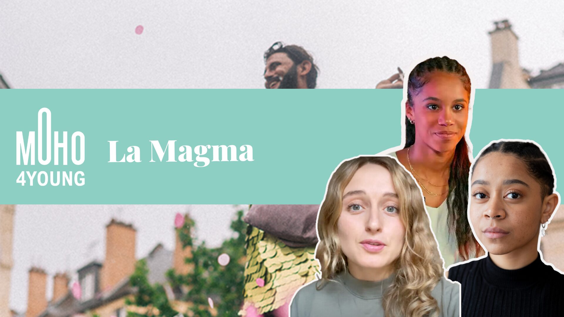 MoHo4Young lauréat saison 3 : La Magma